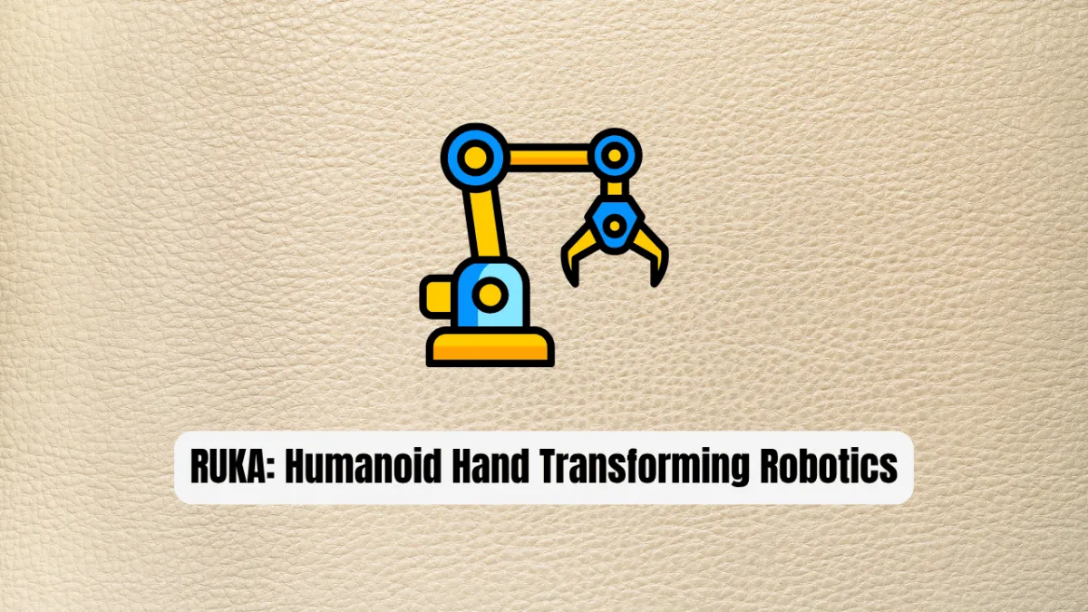 RUKA: The  Humanoid Hand Transforming Robotics Research