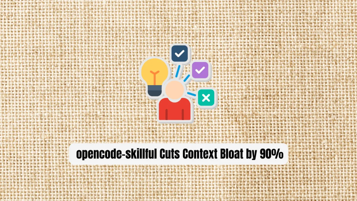 Stop Wasting Tokens! opencode-skillful Cuts Context Bloat by 90%