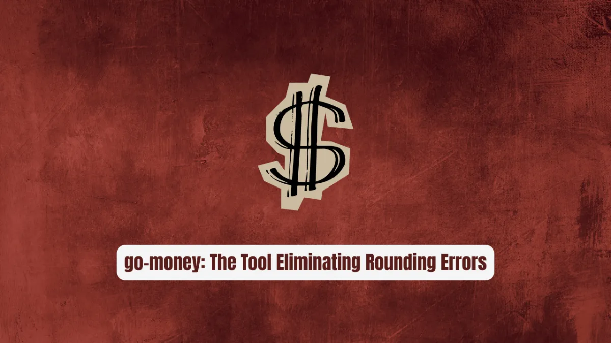 go-money: The Tool Eliminating Rounding Errors