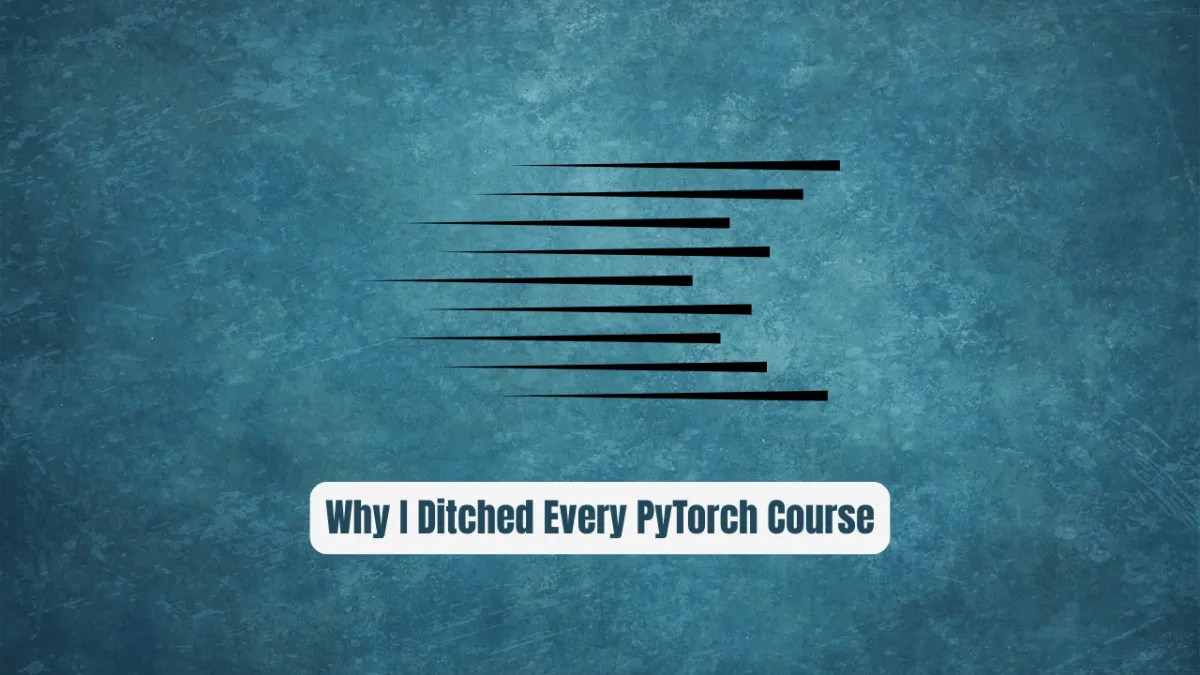 Why I Ditched Every PyTorch Course for mrdbourke/pytorch-deep-learning