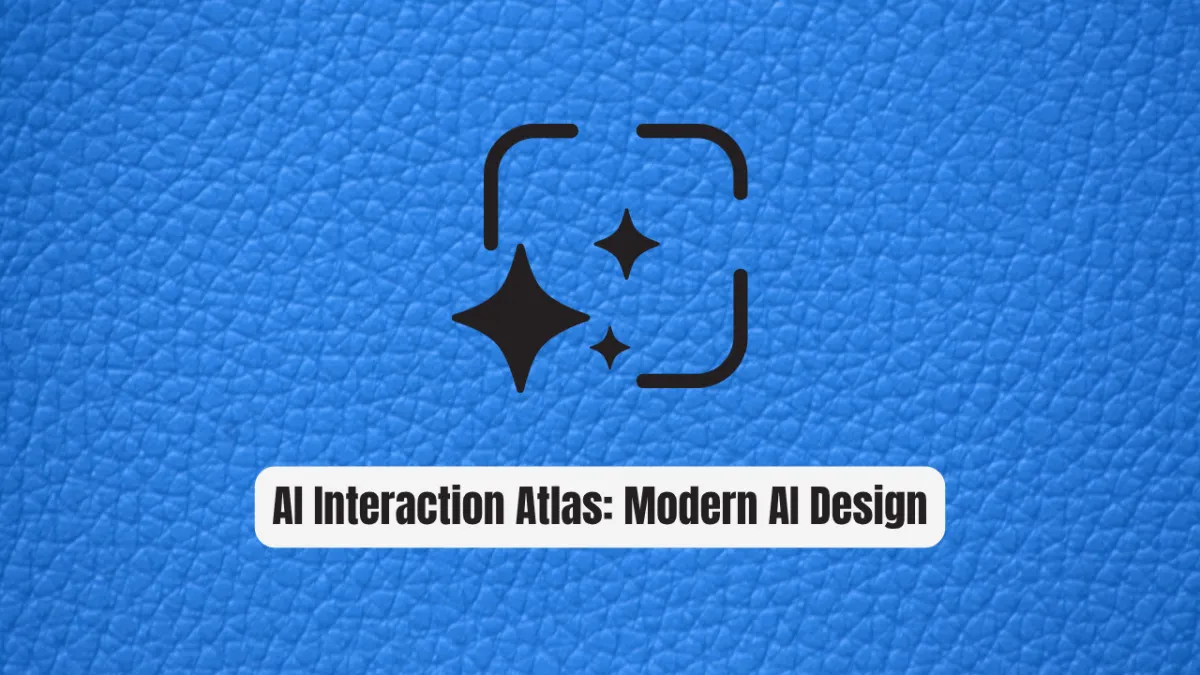 AI Interaction Atlas: The Essential Taxonomy for Modern AI Design