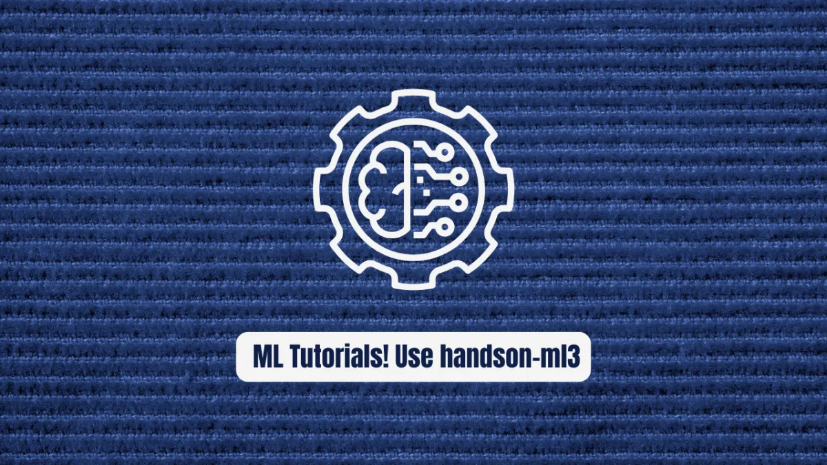 Stop Wasting Hours on Broken ML Tutorials! Use handson-ml3 Instead