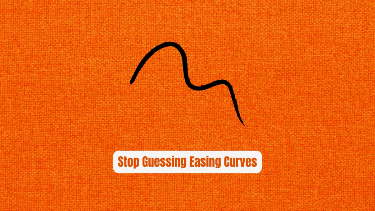 Stop Guessing Easing Curves! Use EaseMaster Instead