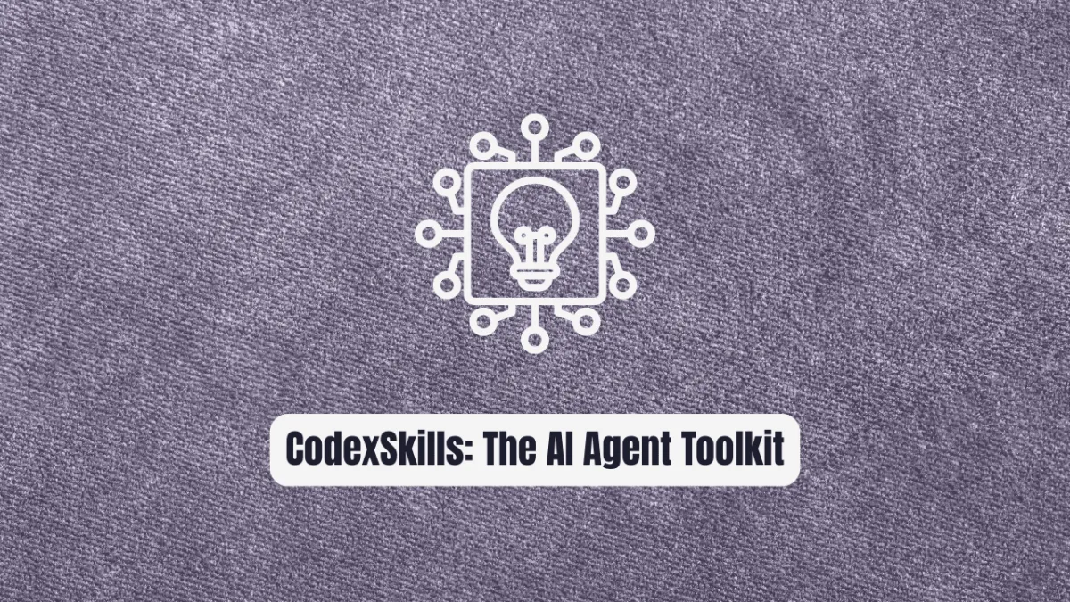 CodexSkills: The AI Agent Toolkit
