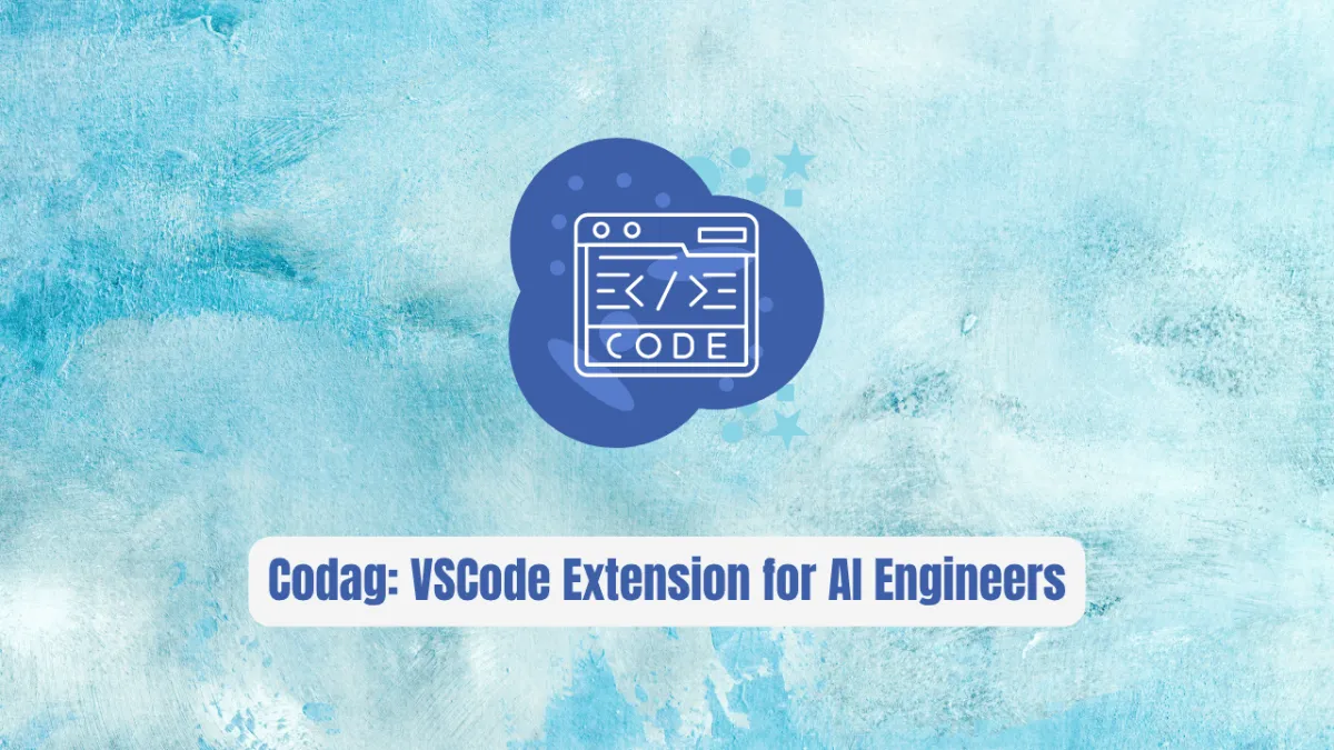Codag: VSCode Extension for AI Engineers