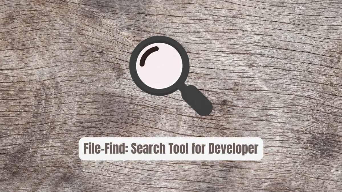 File-Find: The Search Tool Every Developer Needs