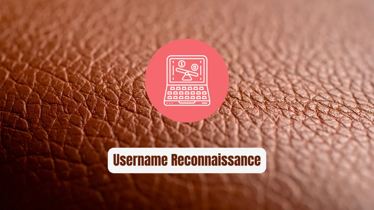 Username Reconnaissance: The Ultimate 2025 Guide to Scanning Social & Developer Platforms Like a Pro