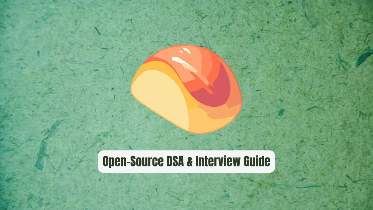 The-Complete-FAANG-Preparation: Open-Source DSA & Interview Guide