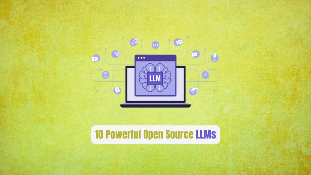 10 Powerful Open Source LLMs That Rival ChatGPT