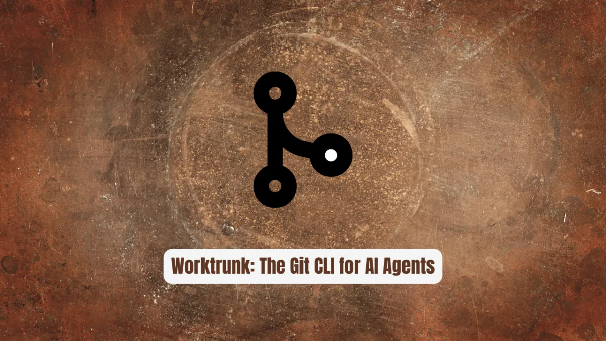 Worktrunk: The Revolutionary Git CLI for AI Agents