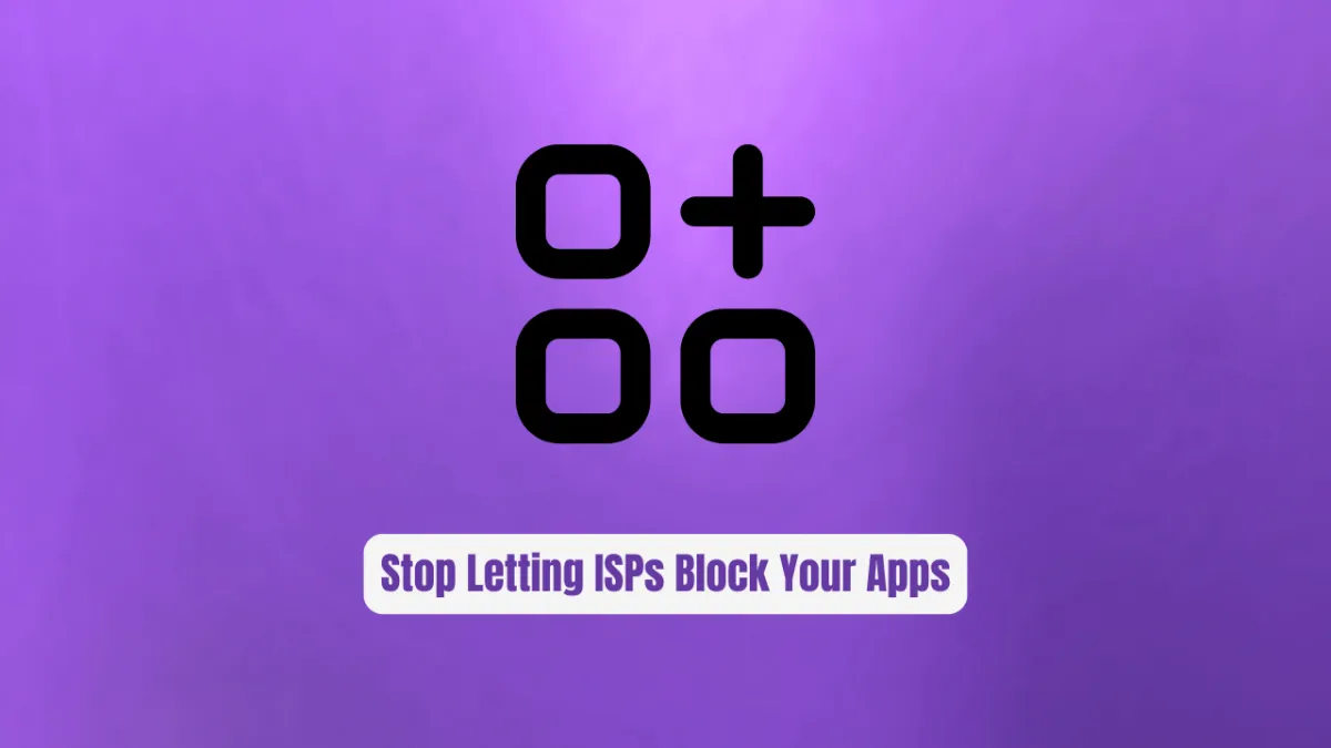Stop Letting ISPs Block Your Apps: PowerTunnel-Android Exposed