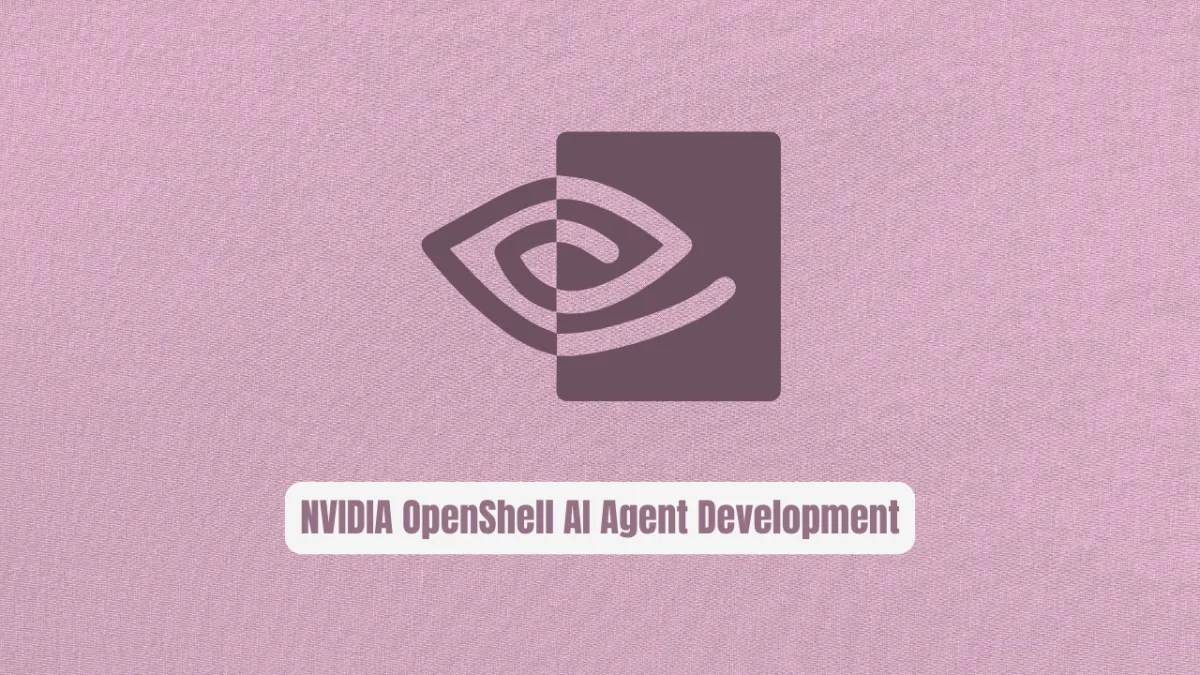 Why NVIDIA OpenShell Is the Secret Weapon for AI Agent Development
