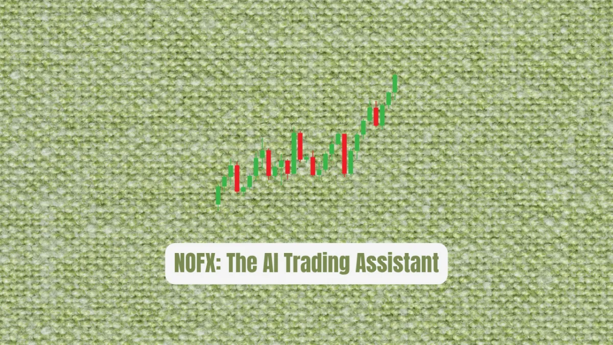 NOFX: The AI Trading Assistant Every Developer Needs