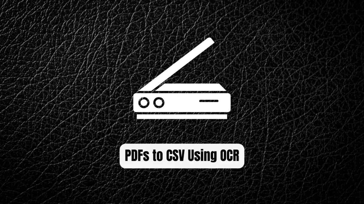 Extracting Tables from PDFs to CSV Using OCR: 7 Proven Tools & Safety Blueprint