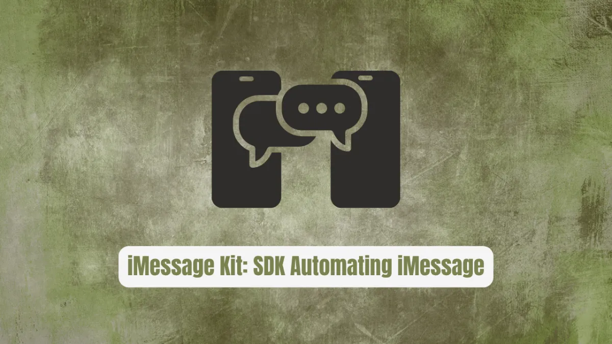 iMessage Kit: The Type-Safe SDK Automating iMessage on macOS