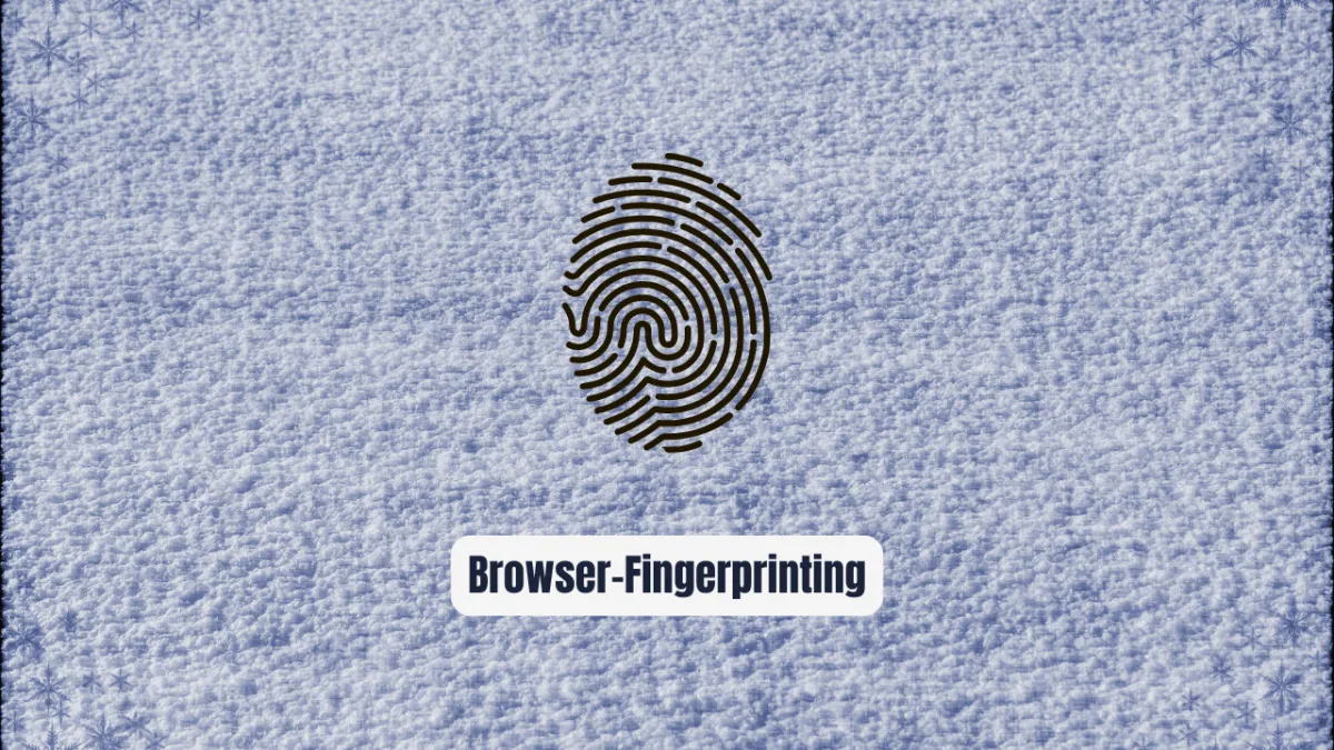 Browser-Fingerprinting: The Secret Weapon Scrapers Are Using in 2024