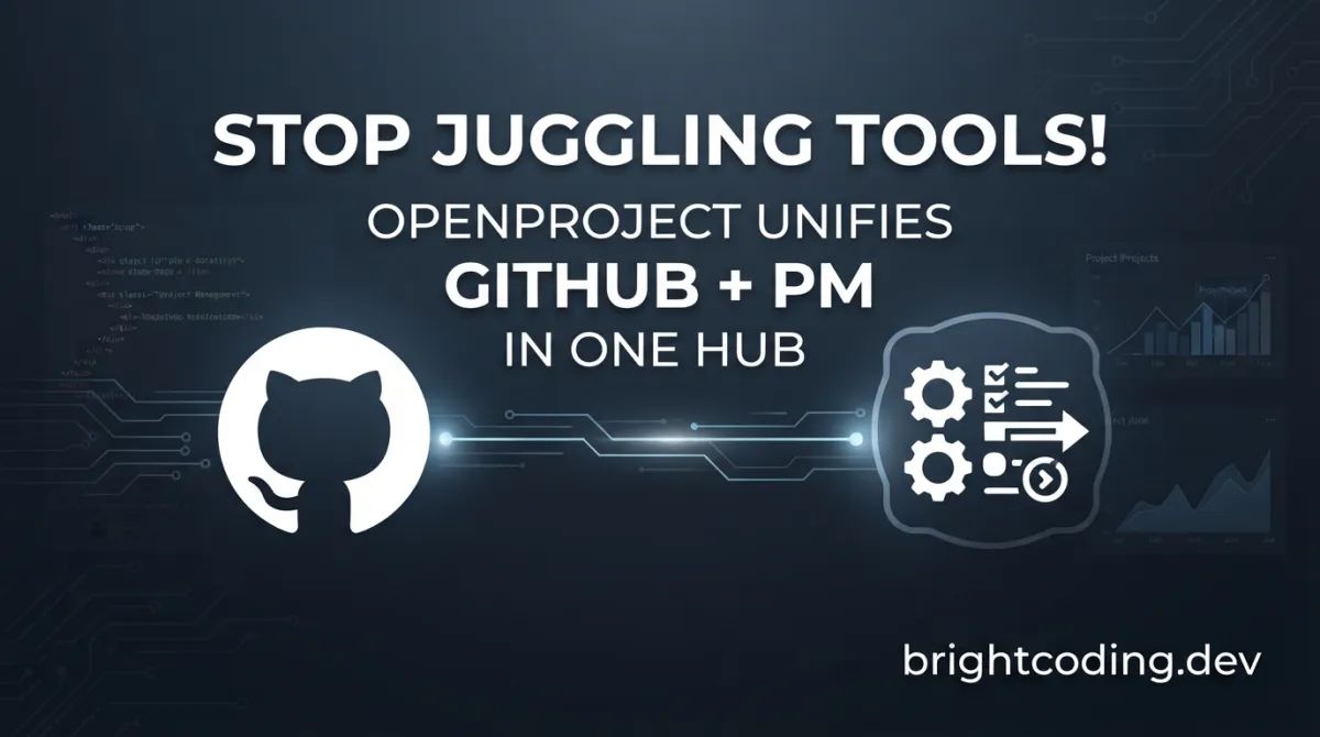 Stop Juggling Tools! OpenProject Unifies GitHub + PM in One Hub