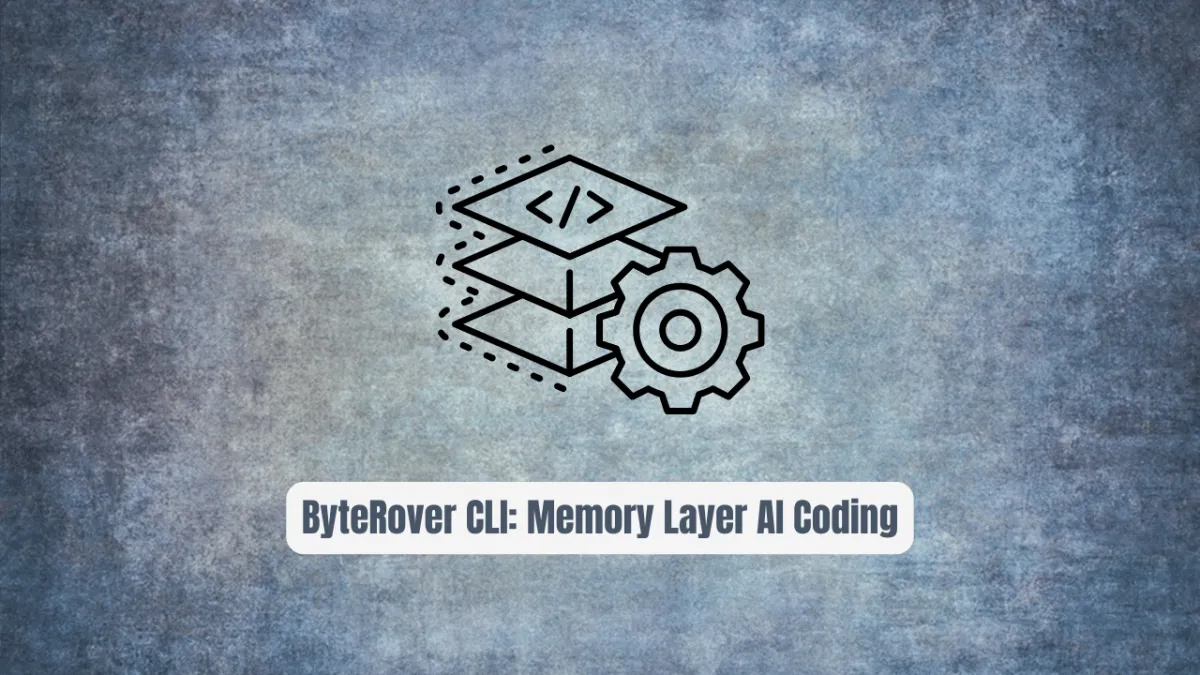 ByteRover CLI: The Memory Layer AI Coding Agents Desperately Need