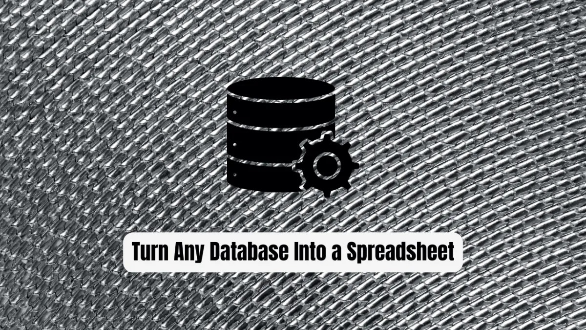 Turn Any Database Into a Spreadsheet in 5 Minutes: The Complete NocoDB Guide for 2026