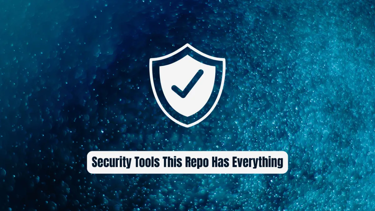 Stop Wasting Hours Hunting Security Tools This Repo Has Everything