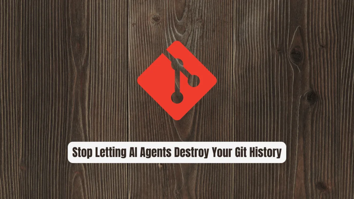 Stop Letting AI Agents Destroy Your Git History: Use agent-worktree