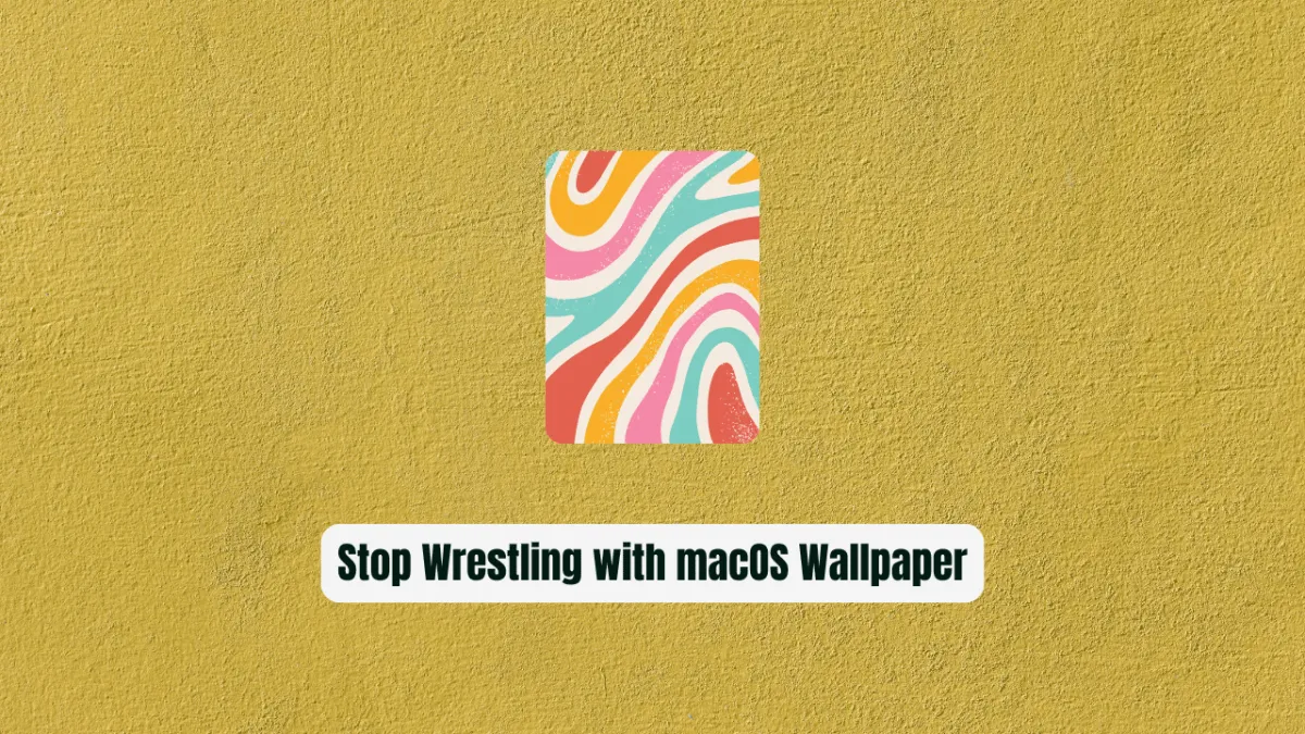 Stop Wrestling with macOS Wallpaper Settings! SpreadPaper Is the Fix