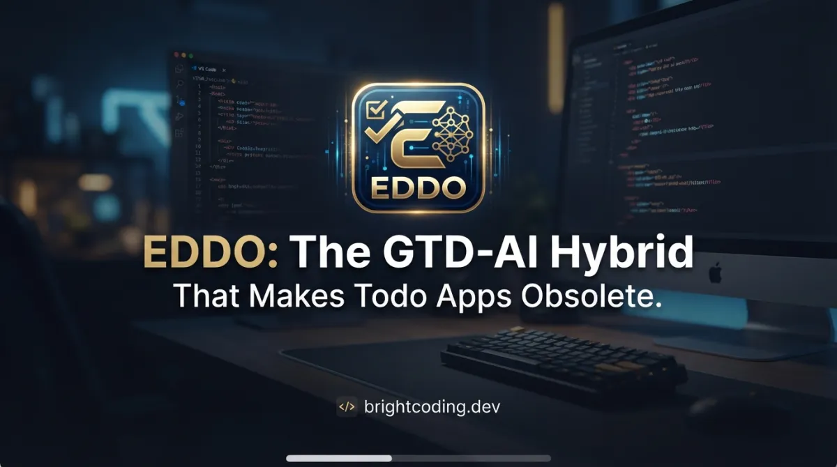 Eddo: The GTD-AI Hybrid That Makes Todo Apps Obsolete