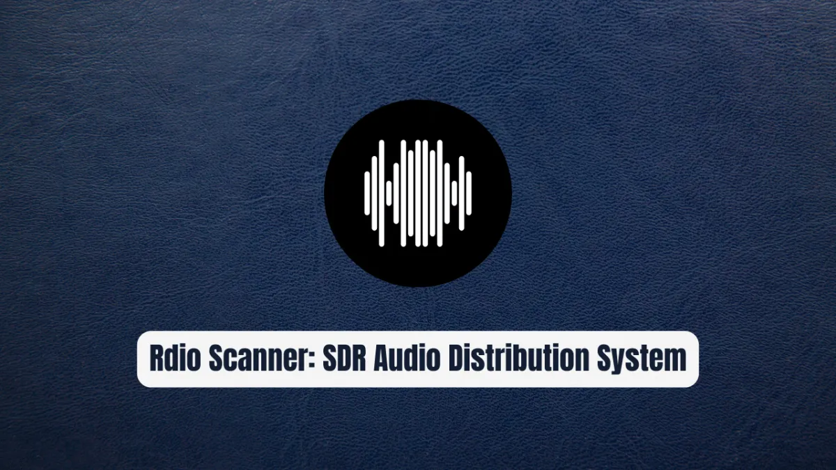 Rdio Scanner: The Revolutionary SDR Audio Distribution System