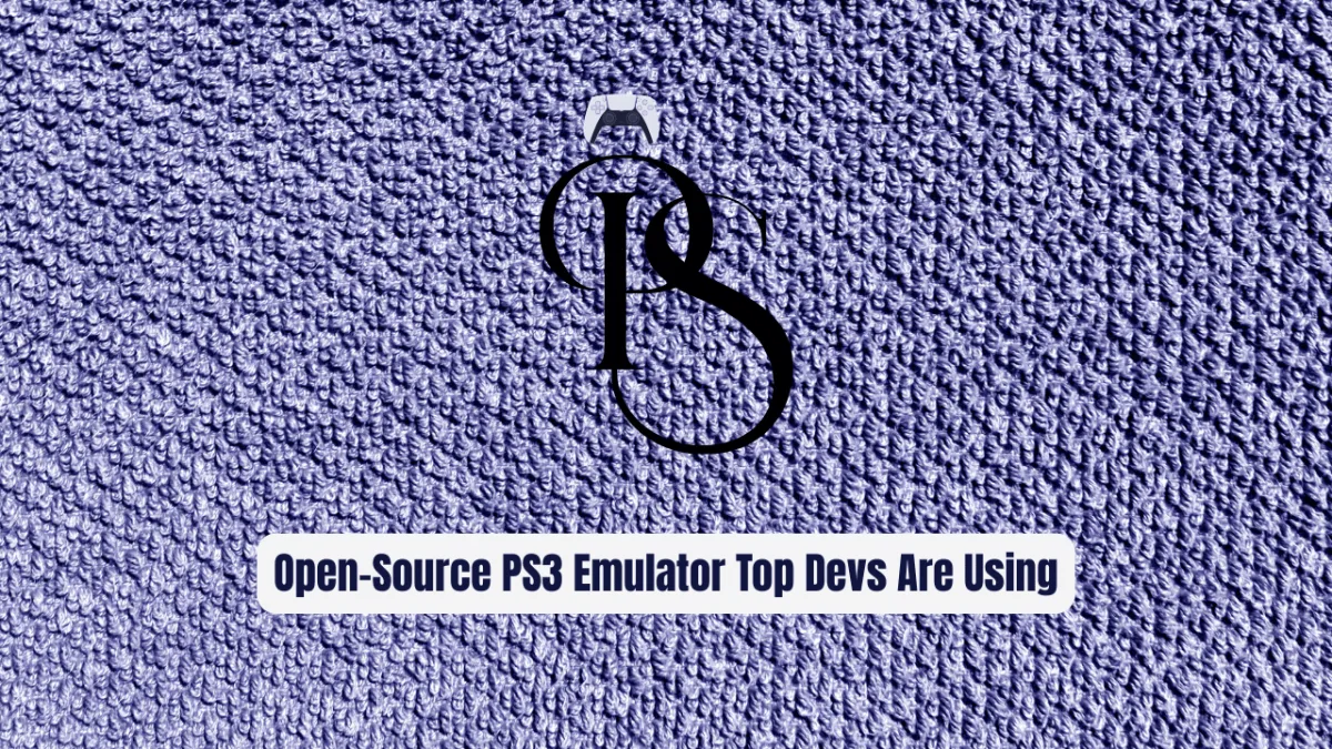 RPCS3: The Open-Source PS3 Emulator Top Devs Are Using