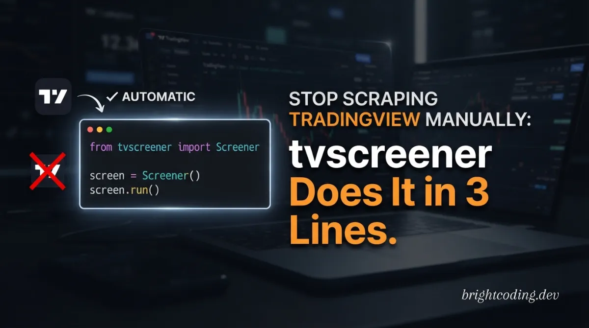 Stop Scraping TradingView Manually: tvscreener Does It in 3 Lines