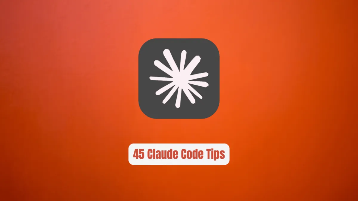 45 Claude Code Tips: The Secret Weapon Top Devs Won't Share