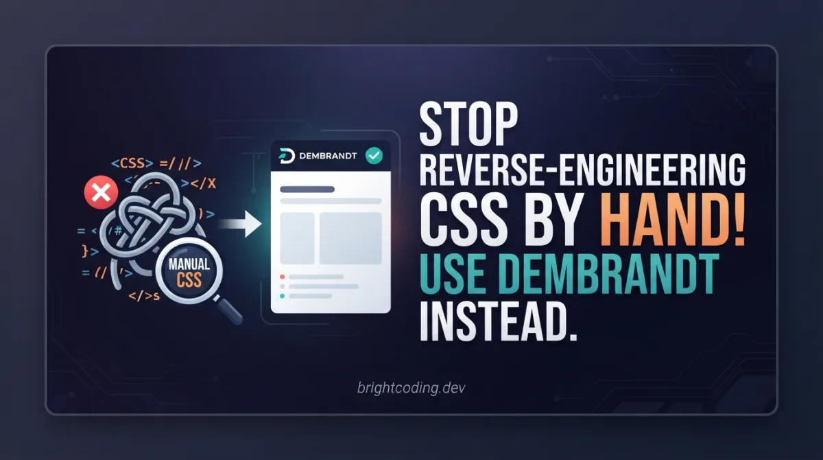 Stop Reverse-Engineering CSS by Hand! Use Dembrandt Instead