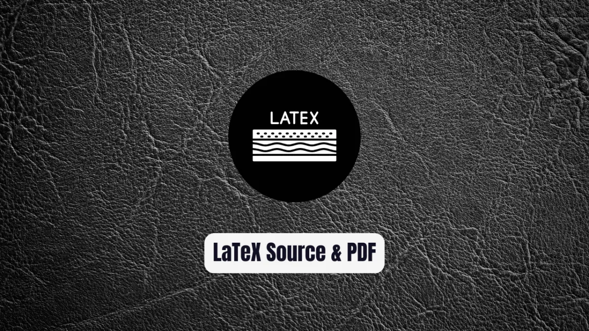 LaTeX Source & PDF Guide 2026: From Cheatsheet to Publication-Ready Documents