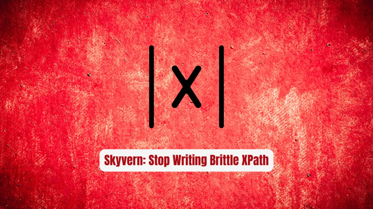 Skyvern: Stop Writing Brittle XPath Scrapers Forever