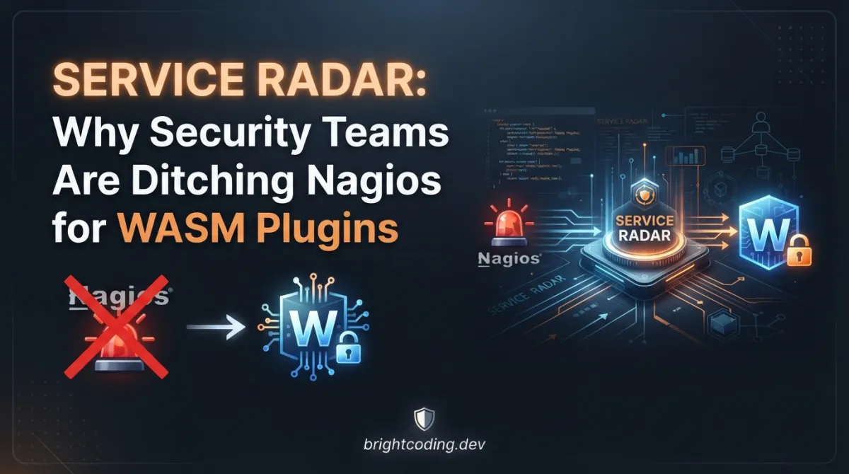 ServiceRadar: Why Security Teams Are Ditching Nagios for WASM Plugins