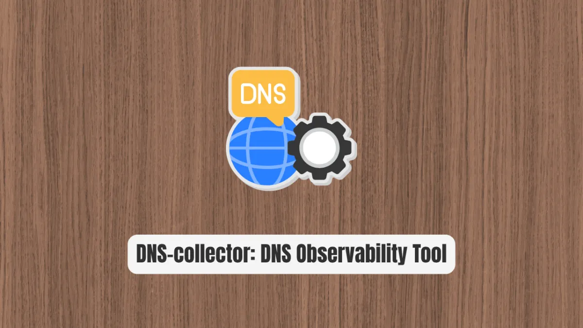 DNS-collector: The DNS Observability Tool