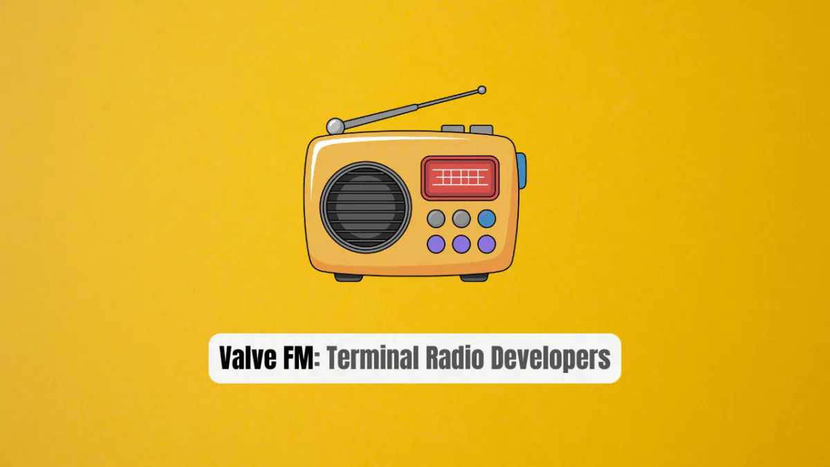 Valve FM: The Secret Terminal Radio Developers Can't Stop Using