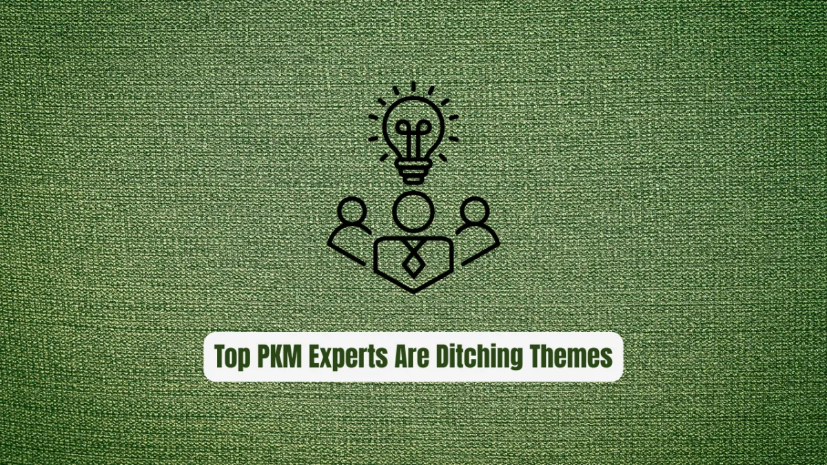 Why Top PKM Experts Are Ditching Default Themes for Primary
