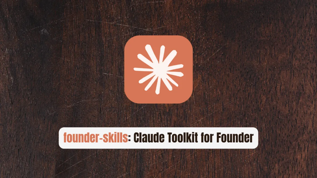 founder-skills: The Claude Toolkit Every Founder Needs