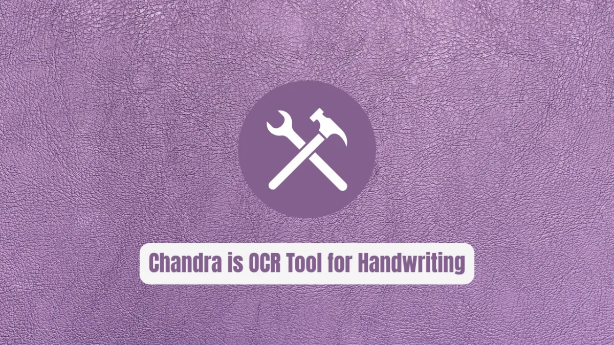 Why Chandra is the Ultimate OCR Tool for Handwriting and Tables