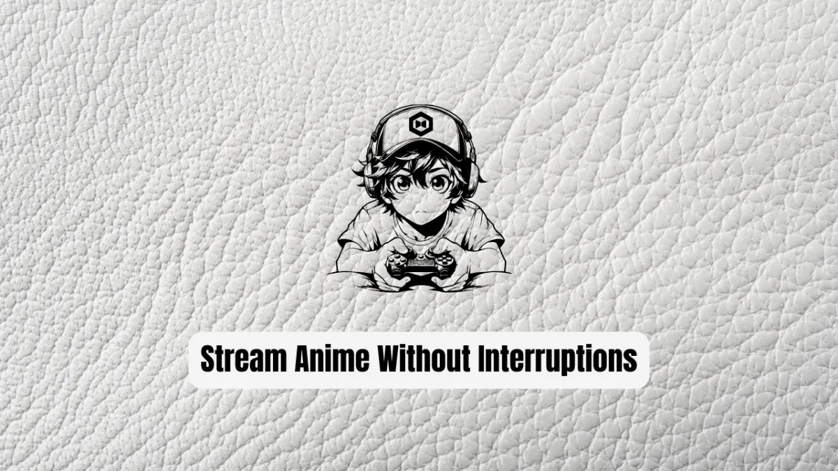 Stream Anime Without Interruptions: The Ultimate Guide to Ad-Free Desktop Apps & Safe Viewing  2026