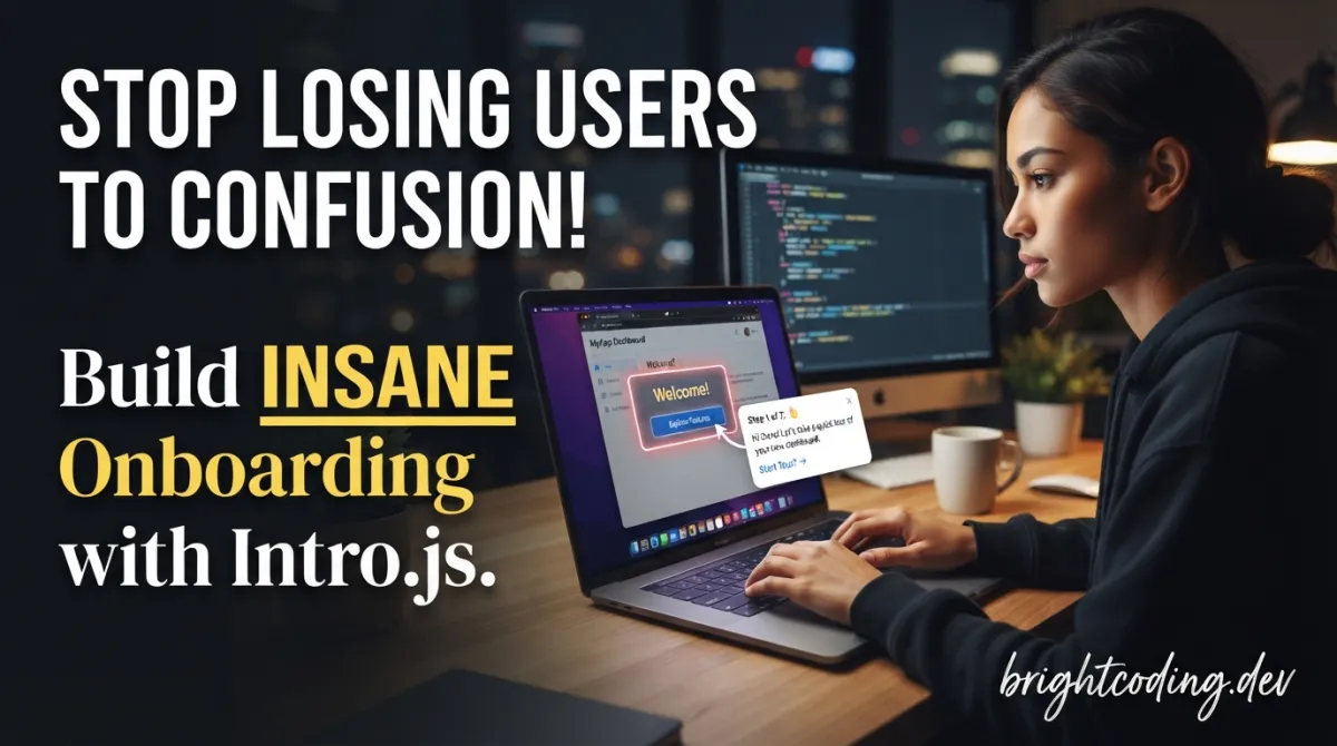 Stop Losing Users to Confusion! Build Insane Onboarding with Intro.js