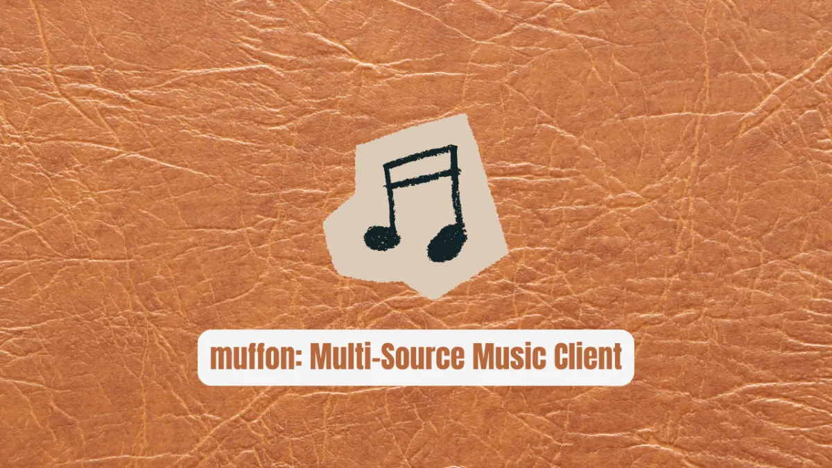 muffon: The Multi-Source Music Client