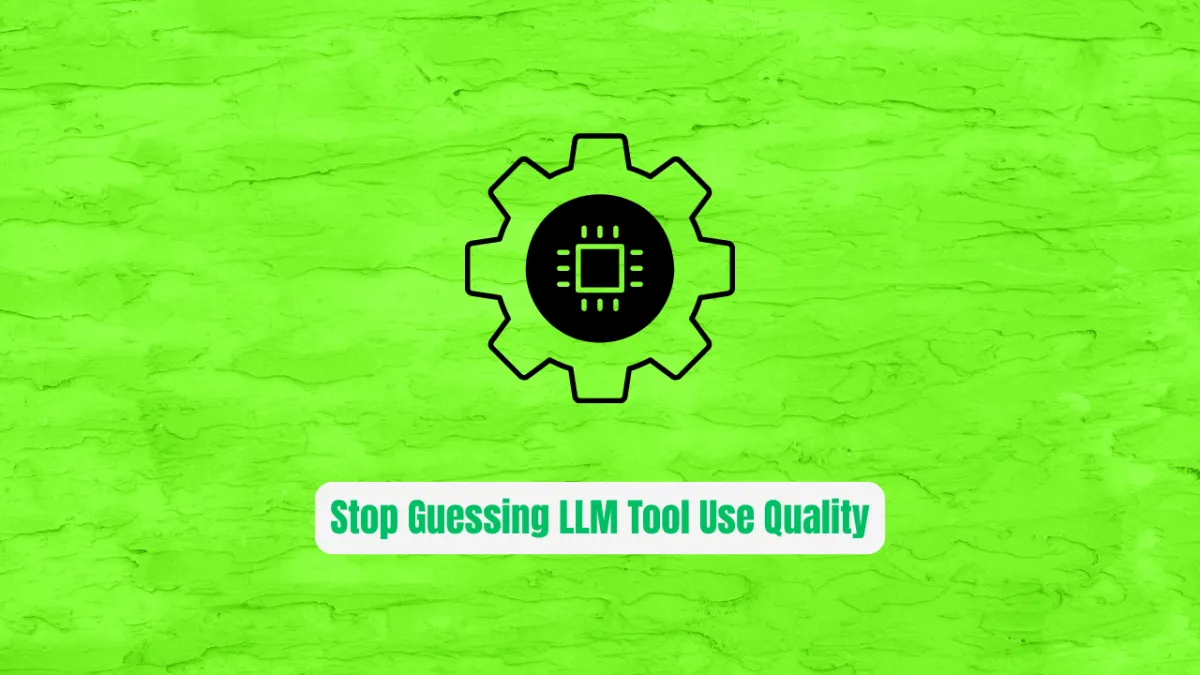 Stop Guessing LLM Tool Use Quality: Benchmark with ToolCall-15