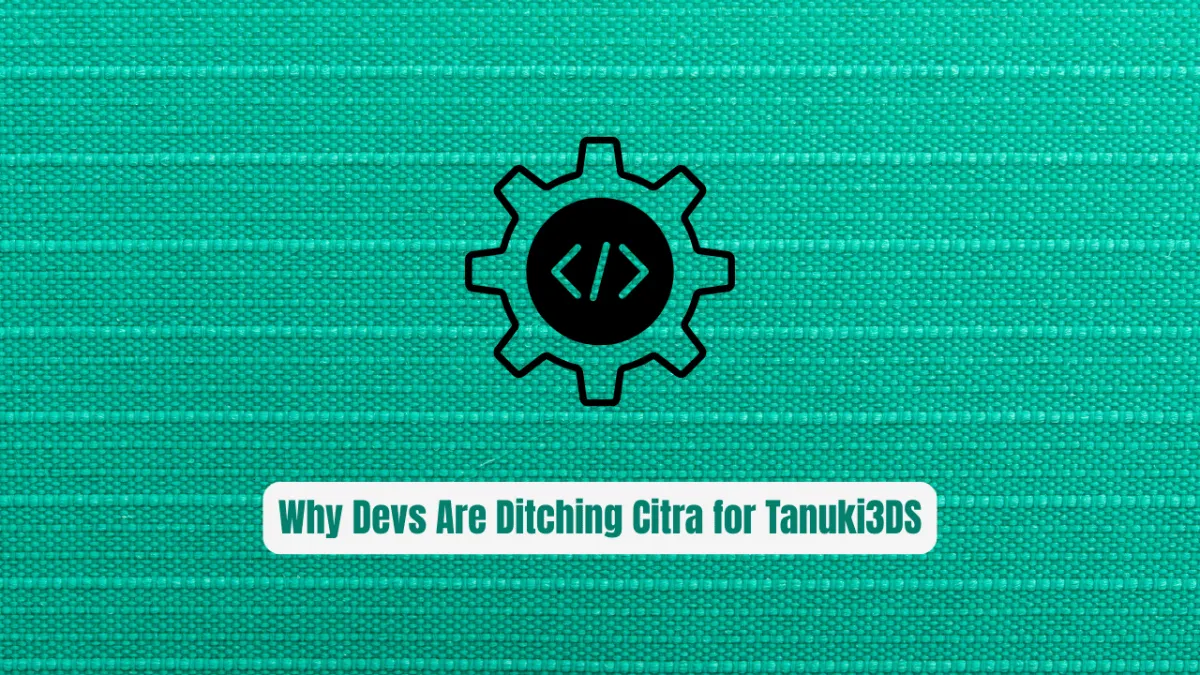Why Devs Are Ditching Citra for Tanuki3DS Right Now