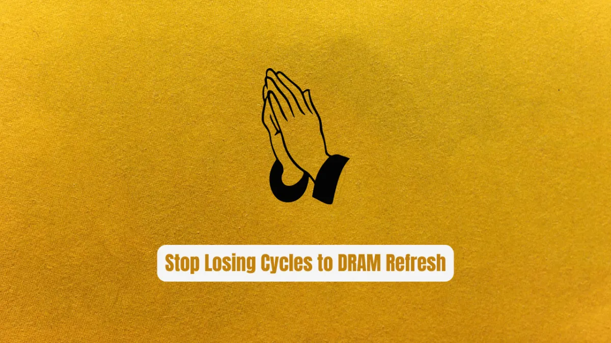 Stop Losing Cycles to DRAM Refresh! Tailslayer Exposed