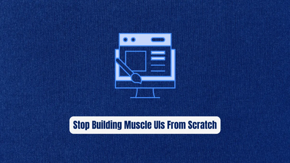 Stop Building Muscle UIs From Scratch! Use MuscleMap Instead