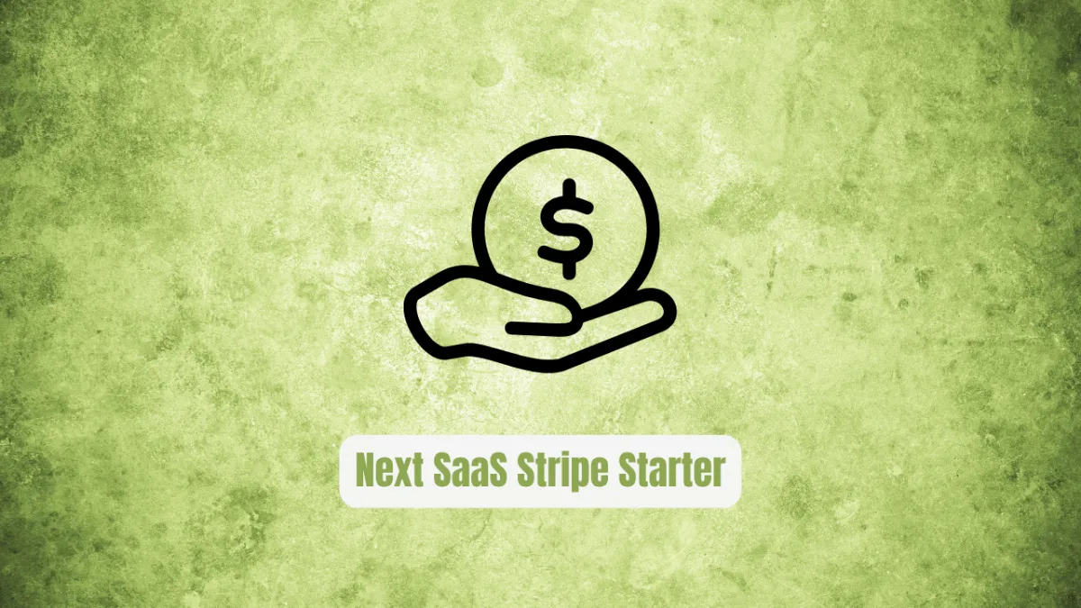 Next SaaS Stripe Starter: The Modern Developer's Launchpad