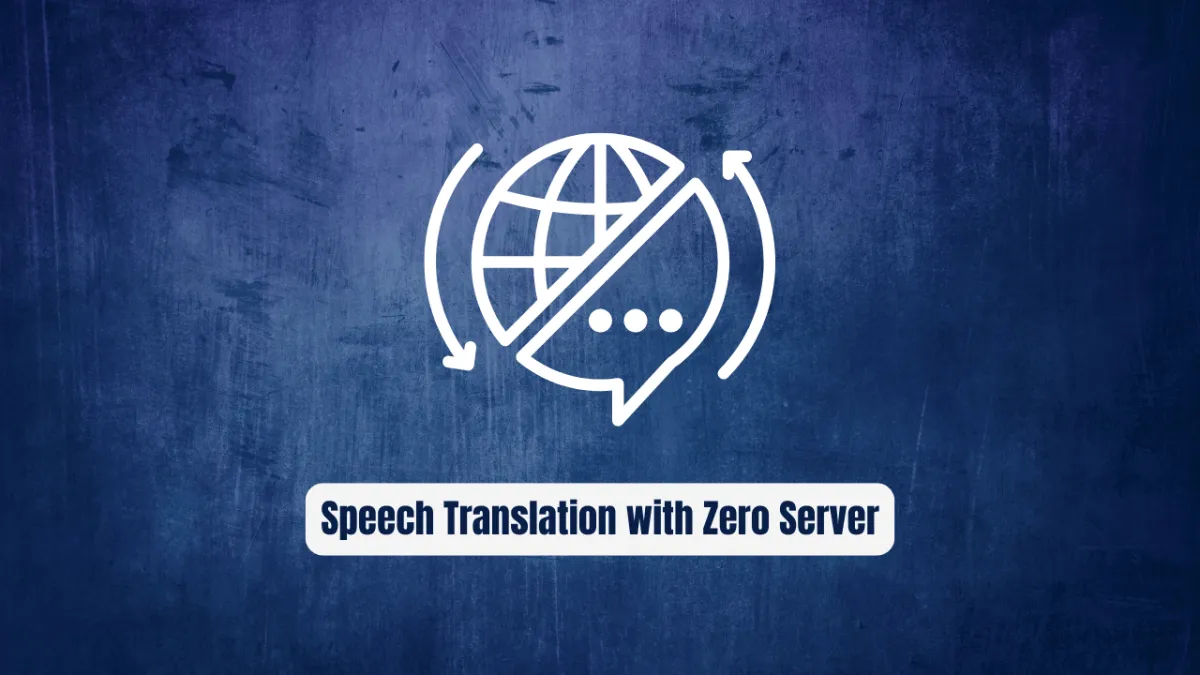 phuc-nt/my-translator: Real-Time Speech Translation with Zero Server