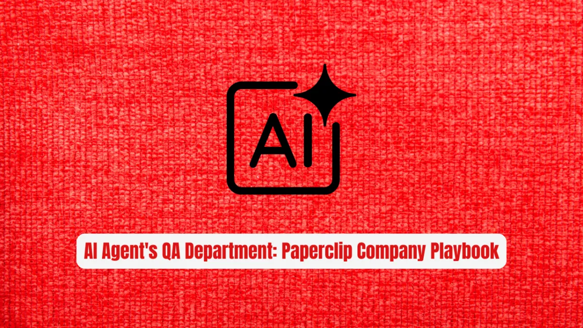 Stop Being Your AI Agent's QA Department: Paperclip Company Playbook